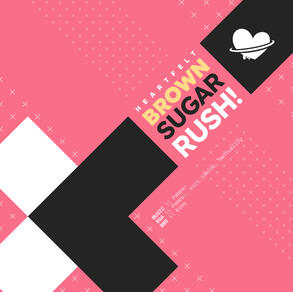 [BOF:TT] Brown Sugar Rush!